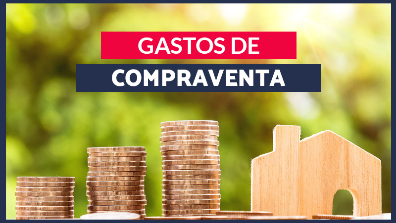 GASTOS DE UNA COMPRA-VENTA.